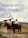 Cover image for Never Rest on Your Ores